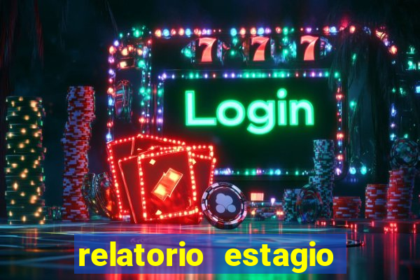 relatorio estagio cruzeiro do sul